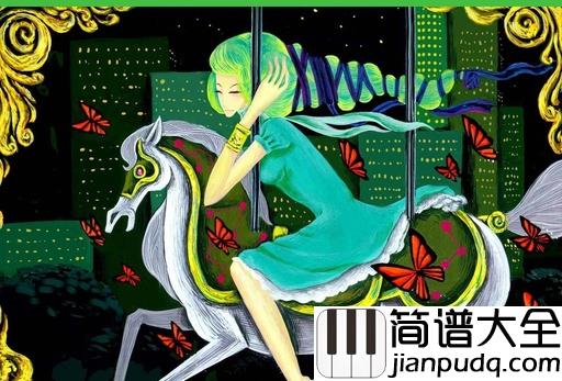 旋木钢琴谱_王菲_旋转的木马虽然没有翅膀_但能带你到处飞翔