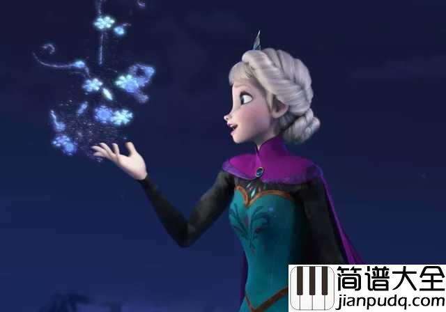 Let_It_Go钢琴谱_让风暴怒吼吧,寒冷再也不能烦扰我了