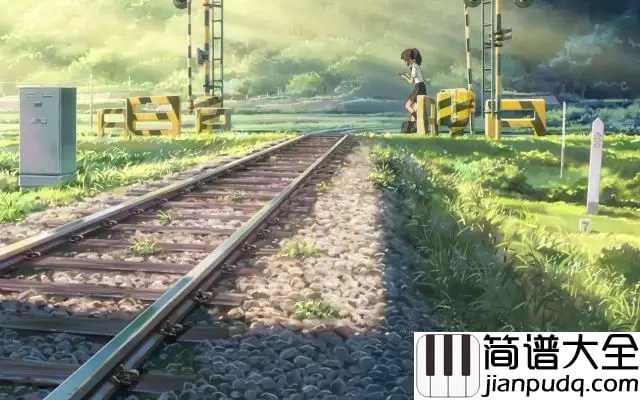 前前前世钢琴谱_RADWIMPS_(ラッドウィンプス)_在这么大的世界里,能够遇见你竟然要如此用力