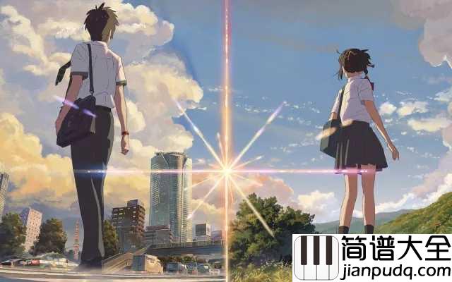 前前前世钢琴谱_RADWIMPS_(ラッドウィンプス)_在这么大的世界里,能够遇见你竟然要如此用力