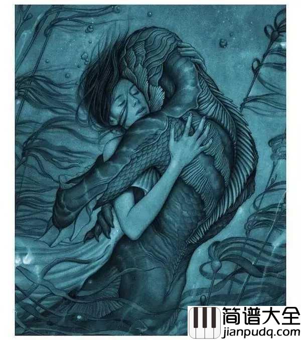 水形物语钢琴谱(水形物语电影推广曲)_周深|爱是永恒的你