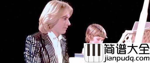 童年的回忆_爱的纪念钢琴谱_克莱德曼_童年的回忆,爱的纪念曲