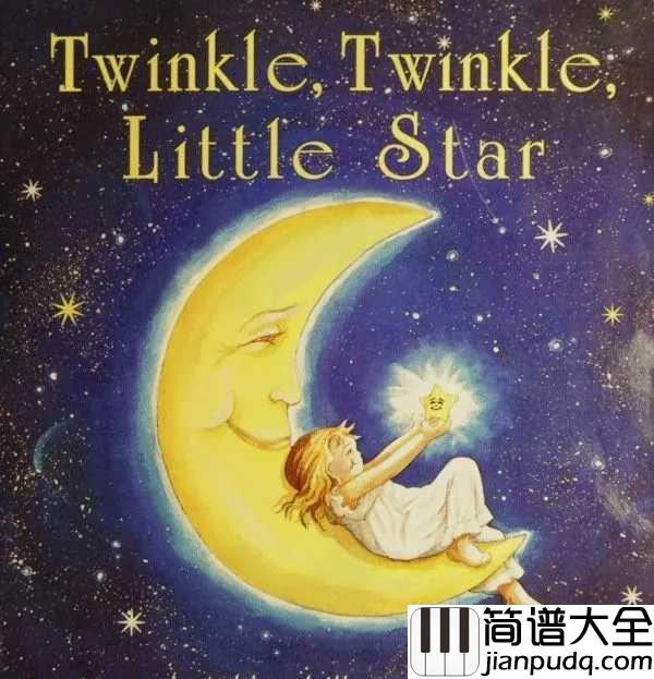 twinkle_twinkle_little_star___钢琴谱_爸比,你会唱小星星吗