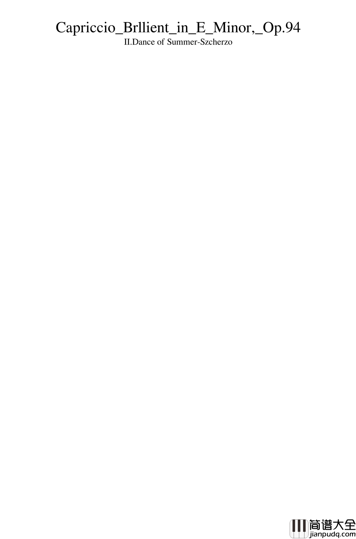 Capriccio_Brilliant_in_E_Minor,_Op.94钢琴谱__II.Dance_of_summer__Scherzo_一个球
